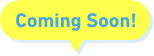 Coming Soon!